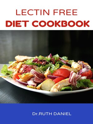 cover image of The Lectin-Free Diet Cookbook